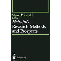 Heliothis: Research Methods and Prospects [Paperback]