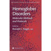 Hemoglobin Disorders: Molecular Methods and Protocols [Paperback]