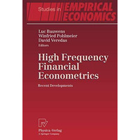 High Frequency Financial Econometrics: Recent Developments [Hardcover]