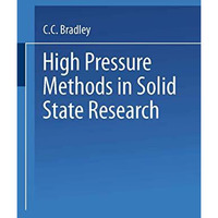 High Pressure Methods in Solid State Research [Paperback]