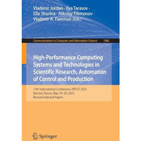 High-Performance Computing Systems and Technologies in Scientific Research, Auto [Paperback]