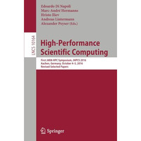 High-Performance Scientific Computing: First JARA-HPC Symposium, JHPCS 2016, Aac [Paperback]