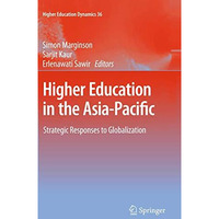 Higher Education in the Asia-Pacific: Strategic Responses to Globalization [Hardcover]