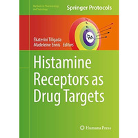 Histamine Receptors as Drug Targets [Hardcover]