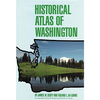 Historical Atlas of Washington [Hardcover]