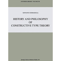 History and Philosophy of Constructive Type Theory [Paperback]