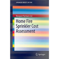 Home Fire Sprinkler Cost Assessment [Paperback]