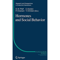 Hormones and Social Behavior [Hardcover]