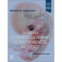 Human Embryology and Developmental Biology [Paperback]