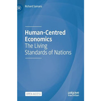 Human-Centred Economics: The Living Standards of Nations [Hardcover]