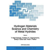 Hydrogen Materials Science and Chemistry of Metal Hydrides [Paperback]