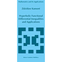 Hyperbolic Functional Differential Inequalities and Applications [Paperback]