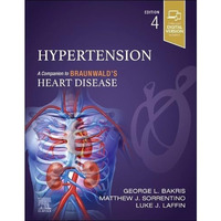 Hypertension: A Companion to Braunwald's Heart Disease [Hardcover]