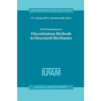 IUTAM Symposium on Discretization Methods in Structural Mechanics: Proceedings o [Hardcover]