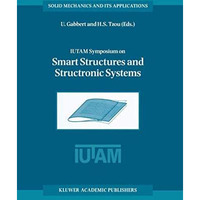 IUTAM Symposium on Smart Structures and Structronic Systems: Proceedings of the  [Hardcover]