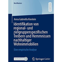 Identifikation von regional- und zielgruppenspezifischen Treibern und Hemmnissen [Paperback]