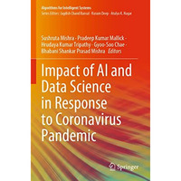 Impact of AI and Data Science in Response to Coronavirus Pandemic [Paperback]