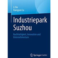 Industriepark Suzhou: Nachhaltigkeit, Innovation und Unternehmertum [Paperback]