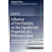 Influence of Fine Particles on the Liquefaction Properties of a Reference Sand:  [Paperback]