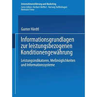 Informationsgrundlagen zur leistungsbezogenen Konditionengew?hrung: Leistungsind [Paperback]