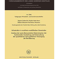 Infrastruktur in nordrhein-westf?lischen Gemeinden: Analyse der sozio-?konomisch [Paperback]