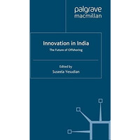 Innovation in India: The Future of Offshoring [Paperback]