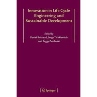 Innovation in Life Cycle Engineering and Sustainable Development [Hardcover]