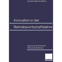 Innovation in der Betriebswirtschaftslehre: Tagung der Kommission Wissenschaftst [Paperback]