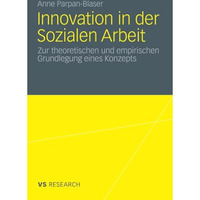 Innovation in der Sozialen Arbeit: Zur theoretischen und empirischen Grundlegung [Paperback]