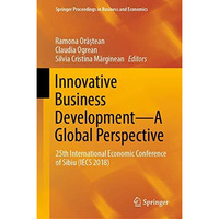 Innovative Business DevelopmentA Global Perspective: 25th International Economi [Hardcover]