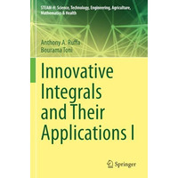 Innovative Integrals and Their Applications I [Paperback]