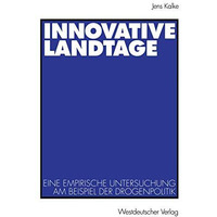 Innovative Landtage: Eine empirische Untersuchung am Beispiel der Drogenpolitik [Paperback]