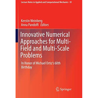 Innovative Numerical Approaches for Multi-Field and Multi-Scale Problems: In Hon [Paperback]