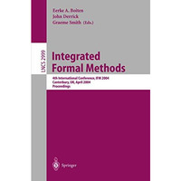 Integrated Formal Methods: 4th International Conference, IFM 2004, Canterbury, U [Paperback]