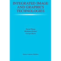 Integrated Image and Graphics Technologies [Paperback]