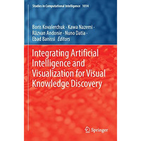 Integrating Artificial Intelligence and Visualization for Visual Knowledge Disco [Paperback]