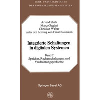 Integrierte Schaltungen in Digitalen Systemen: Band 2: Speicher, Rechenschaltung [Paperback]