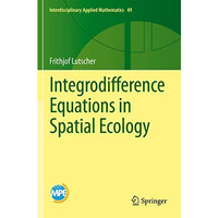 Integrodifference Equations in Spatial Ecology [Paperback]