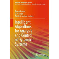 Intelligent Algorithms for Analysis and Control of Dynamical Systems [Hardcover]