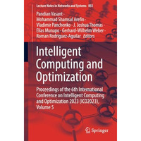 Intelligent Computing and Optimization: Proceedings of the 6th International Con [Paperback]