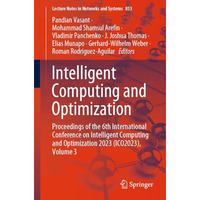 Intelligent Computing and Optimization: Proceedings of the 6th International Con [Paperback]