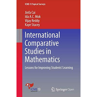 International Comparative Studies in Mathematics: Lessons for Improving Students [Paperback]