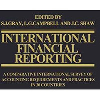 International Financial Reporting: A Comparative International Survey of Account [Paperback]