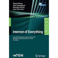 Internet of Everything: Second EAI International Conference, IoECon 2023, Guimar [Paperback]