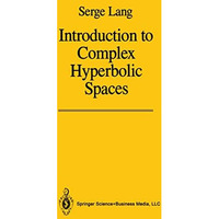 Introduction to Complex Hyperbolic Spaces [Hardcover]