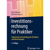 Investitionsrechnung f?r Praktiker: Fallorientierte Darstellung der Verfahren un [Paperback]