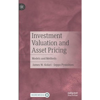 Investment Valuation and Asset Pricing: Models and Methods [Paperback]