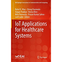 IoT Applications for Healthcare Systems [Hardcover]