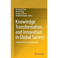 Knowledge Transformation and Innovation in Global Society: Perspective in a Chan [Hardcover]