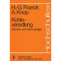 Kohleveredlung: Chemie und Technologie [Paperback]